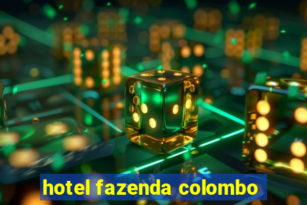 hotel fazenda colombo